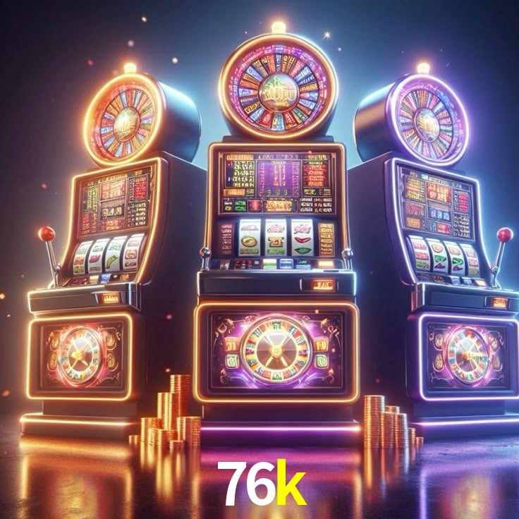 76k - Plataforma oficial de jogos - 76k.com